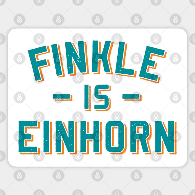 FINKLE IS EINHORN Magnet by thedeuce